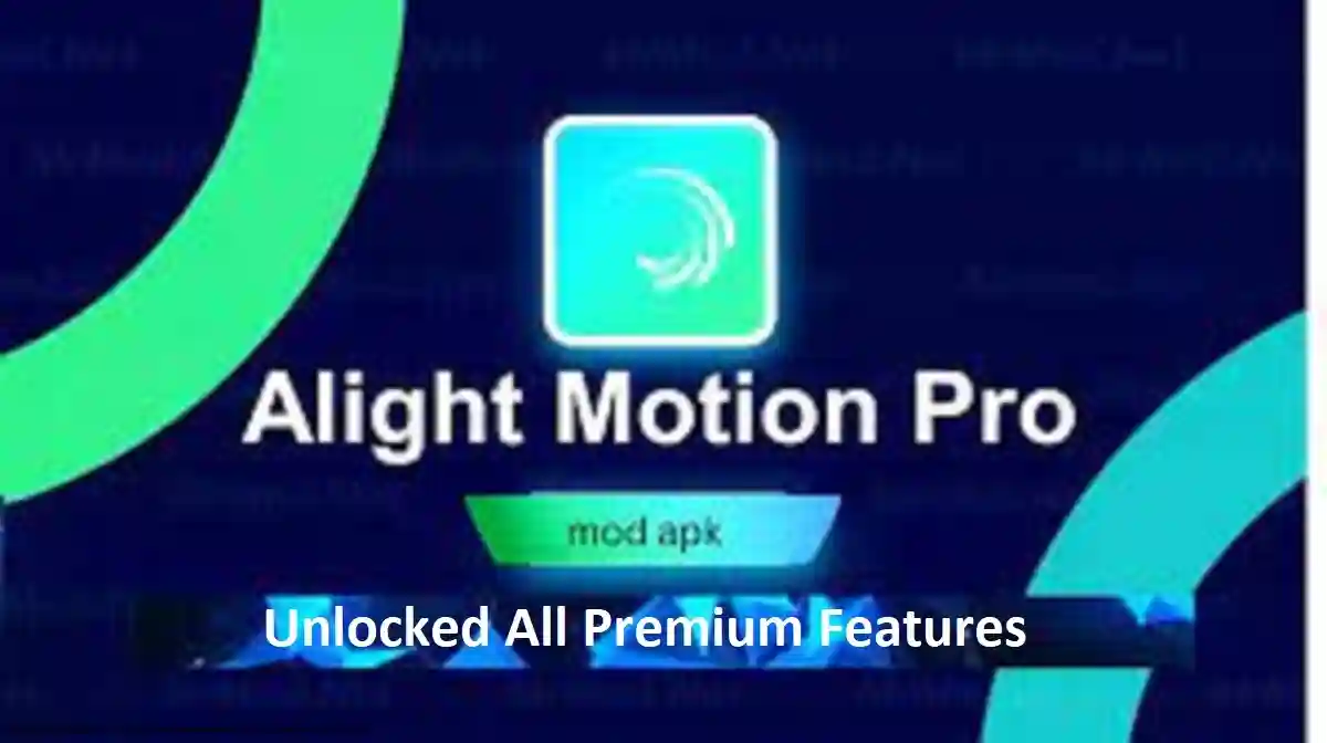 Alight Motion Pro Mod APK Premium Unlocked