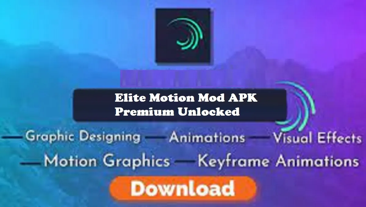 Elite Motion Pro Mod APK Premium Unlocked