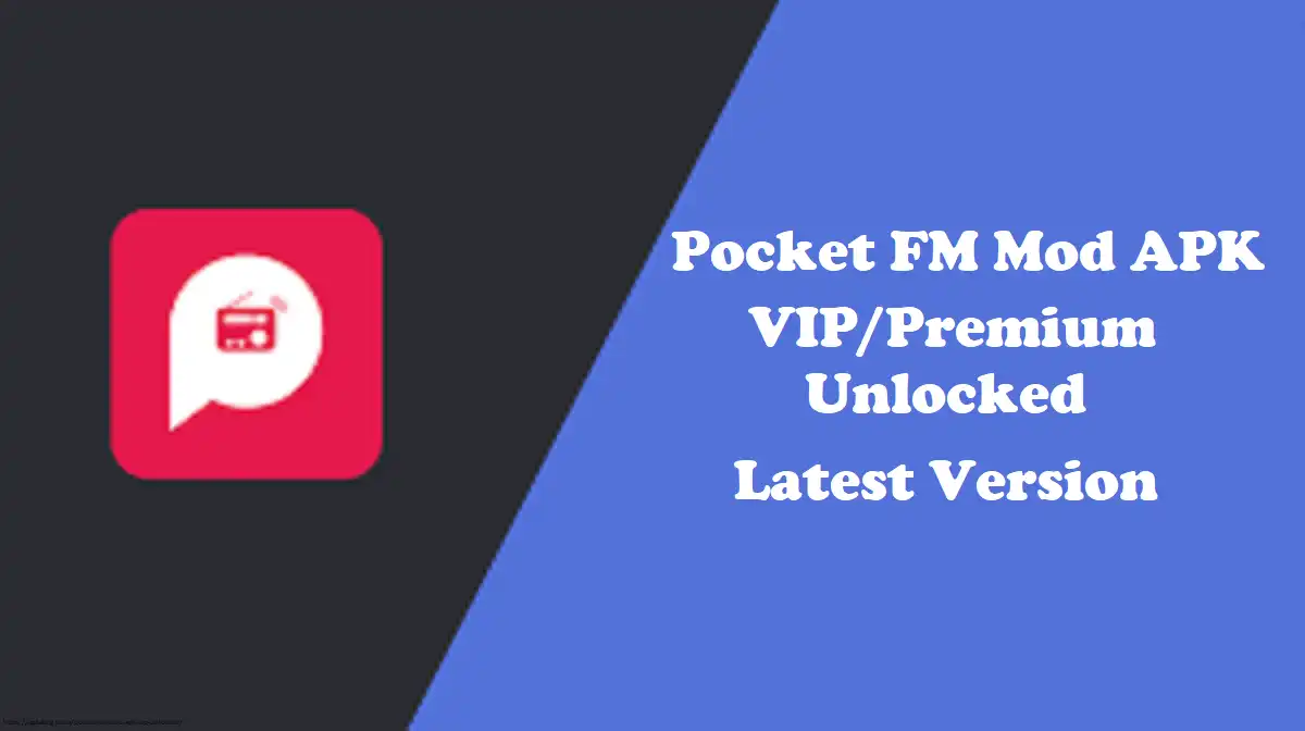 Pocket FM Mod APK VIP Unlocked