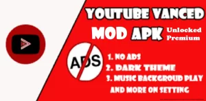 Youtube Vanced Mod APK (Premium Unlocked, No Ads) 1