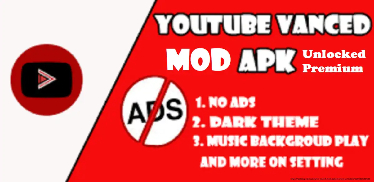Youtube Vanced Mod APK Premium Unlocked