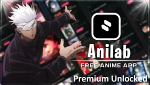 Anilab Anime Mod APK (Pro/Premium Unlocked) 2