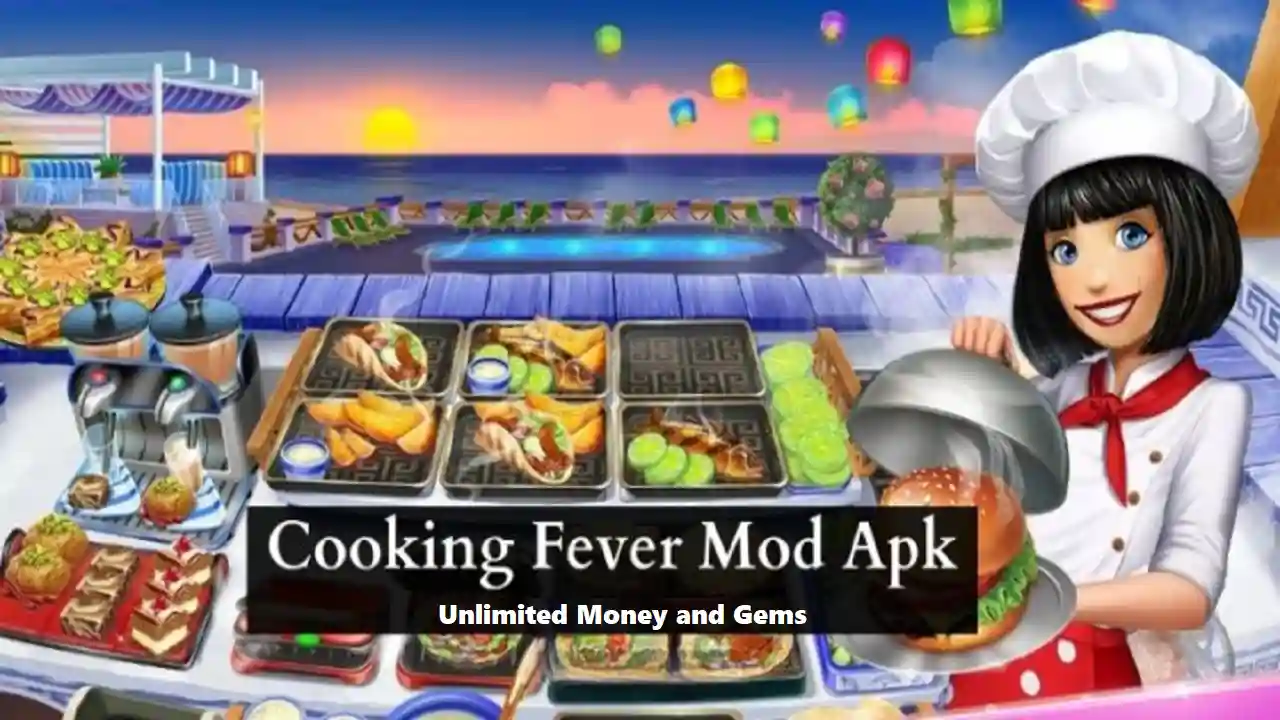 Cooking Fever Pro Mod APK Unlimited Money
