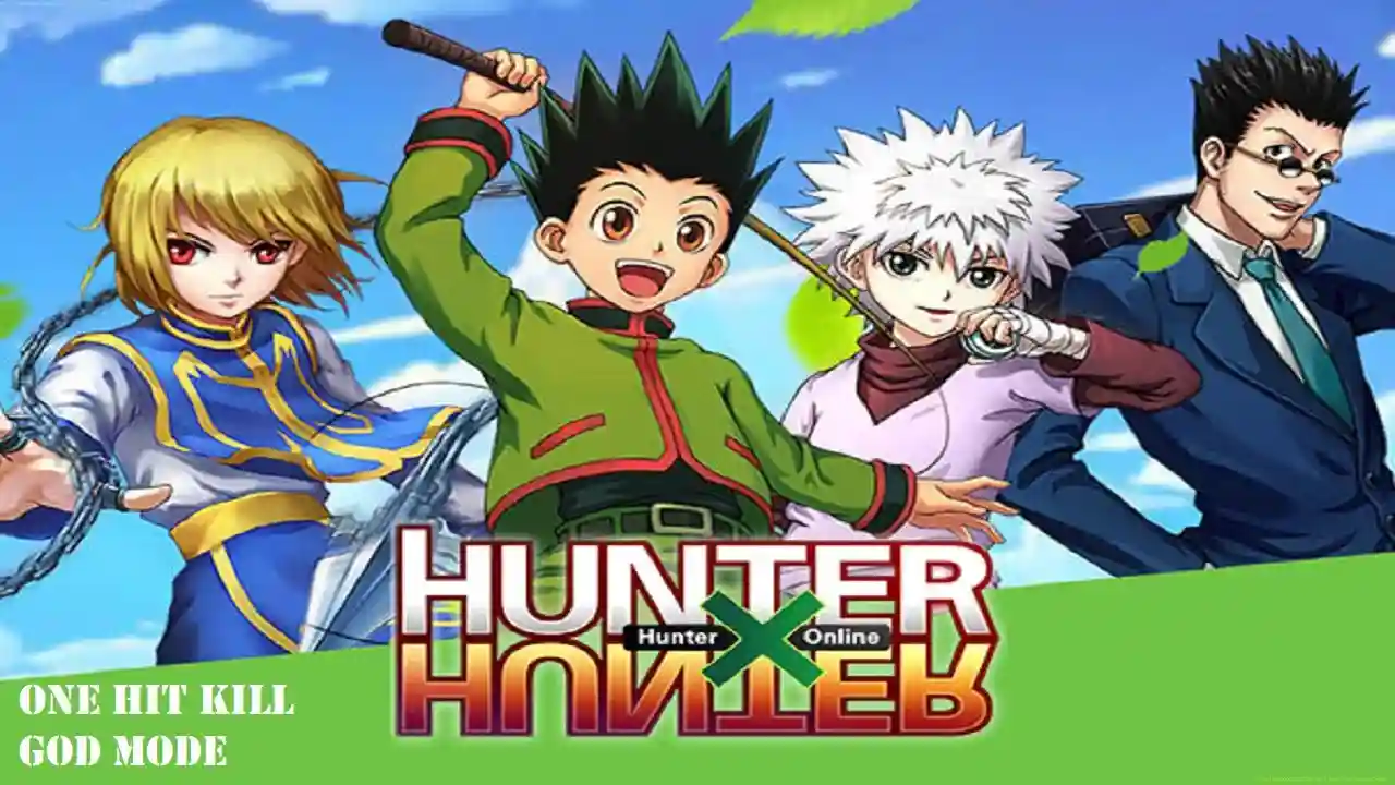 Hunter X Hunter Mobile Mod APK One Hit Kill God Mode