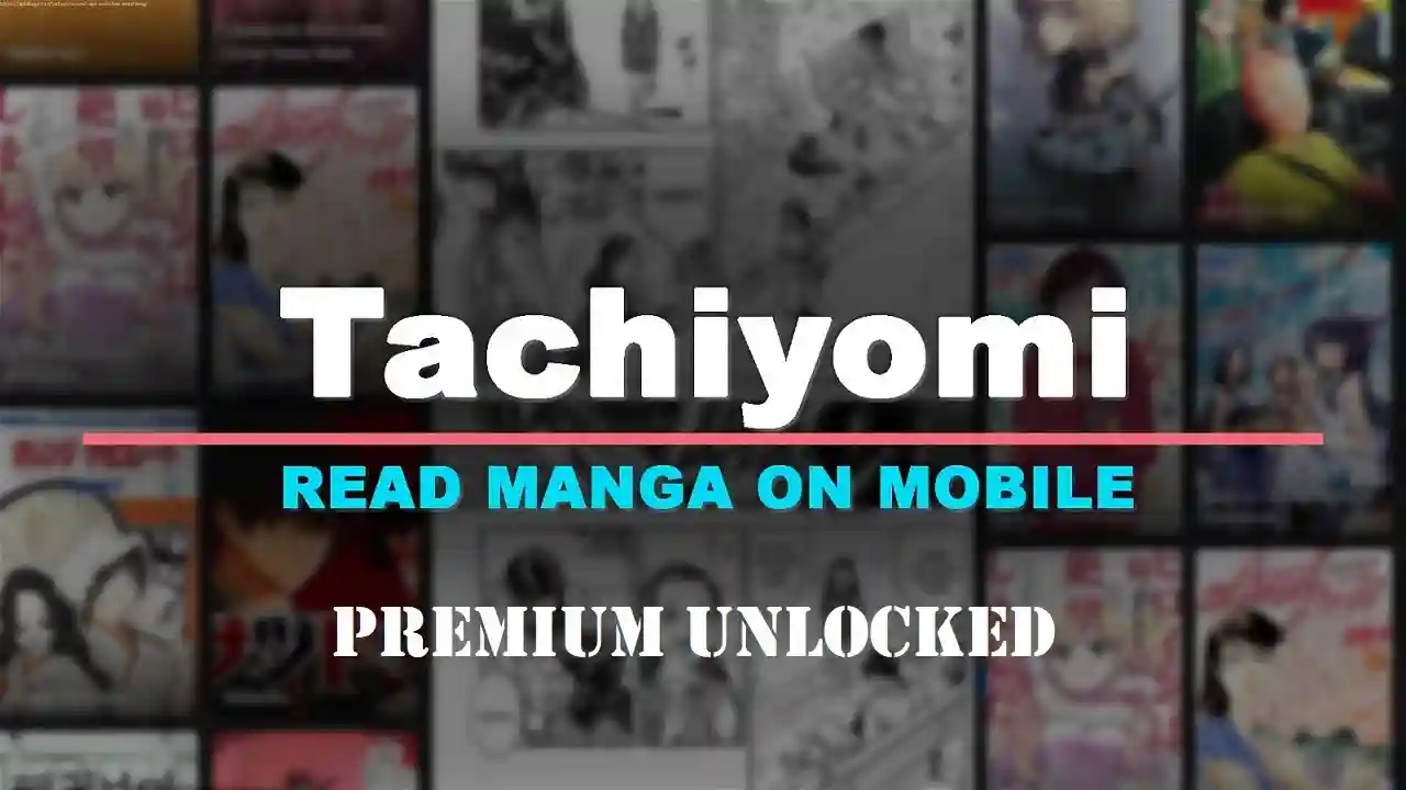Tachiyomi Mod APK Unlocked Everything