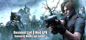 Resident Evil 4 Mod APK+OBB (Unlimited Money and Ammo) 2