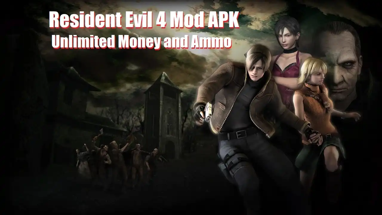 Resident Evil 4 Mod APK Unlimited Money